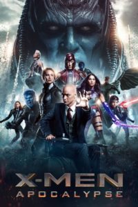 Nonton X-Men: Apocalypse 2016