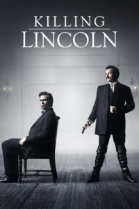 Nonton Killing Lincoln 2013