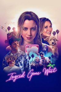 Nonton Ingrid Goes West 2017