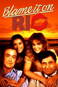 Nonton Blame It on Rio 1984