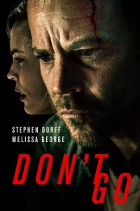 Nonton Don’t Go 2018