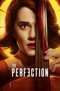 Nonton The Perfection 2018