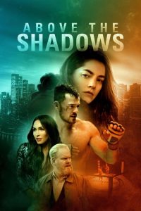 Nonton Above the Shadows 2019