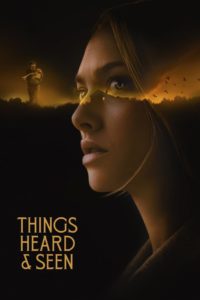 Nonton Things Heard & Seen 2021