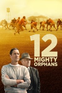 Nonton 12 Mighty Orphans 2021