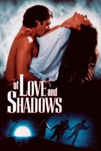 Nonton Of Love and Shadows 1994