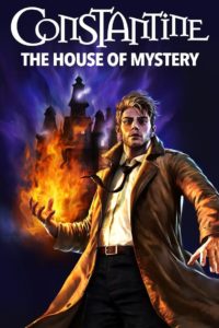 Nonton Constantine: The House of Mystery 2022