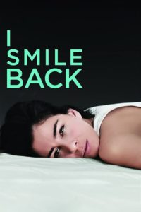 Nonton I Smile Back 2015