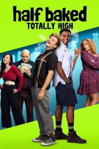 Nonton Half Baked: Totally High 2024