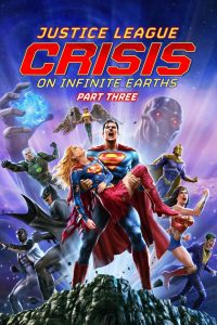 Nonton Justice League: Crisis on Infinite Earths Part Three 2024