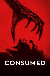 Nonton Consumed 2024