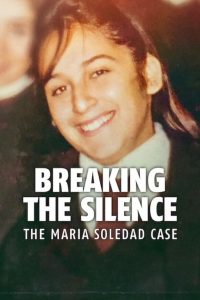 Nonton Breaking the Silence: The Maria Soledad Case 2024