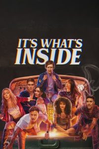 Nonton It’s What’s Inside 2024